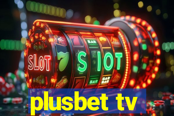 plusbet tv